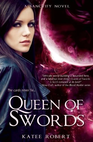 Queen of Swords (Sanctify #1) by Katee Robert