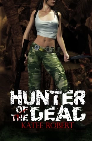Hunter of the Dead by Katee Robert