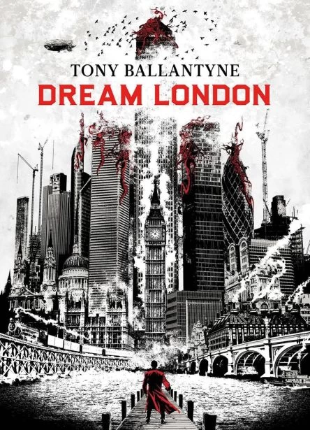 Dream London (The Dream World #1) by Tony Ballantyne