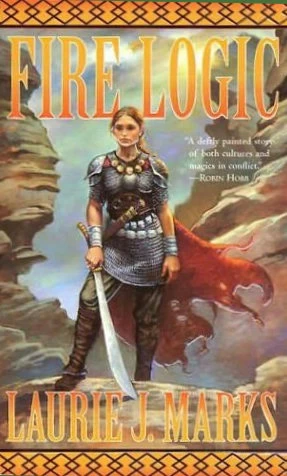 Fire Logic (Elemental Logic #1) by Laurie J. Marks