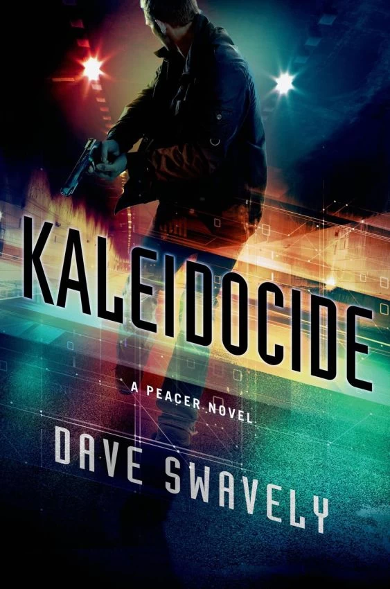 Kaleidocide (Peacer #2) by Dave Swavely