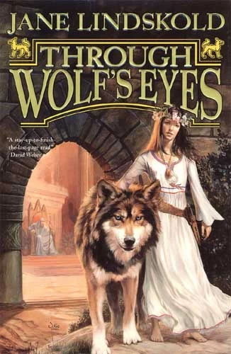 Through Wolf's Eyes (The Firekeeper Saga #1) by Jane Lindskold