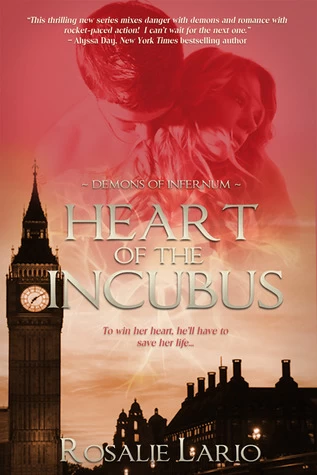 Heart of the Incubus (Demons of Infernum) by Rosalie Lario