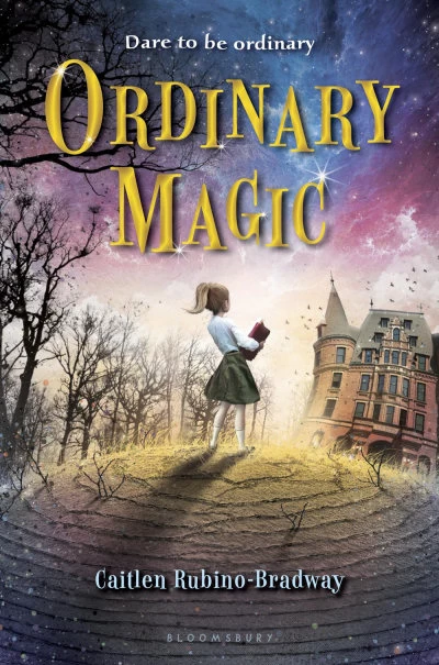 Ordinary Magic by Caitlen Rubino-Bradway