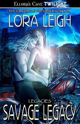 Savage Legacy (Legacies #3) by Lora Leigh