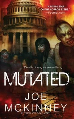 Mutated (Dead World #4) by Joe McKinney