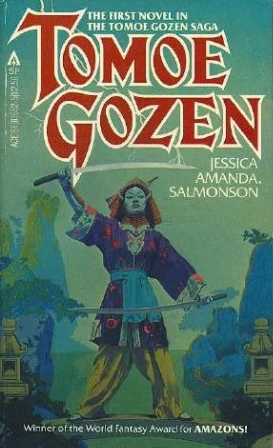 Tomoe Gozen (Tomoe Gozen #1) by Jessica Amanda Salmonson
