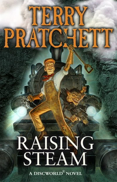 Raising Steam (Discworld #34) by Terry Pratchett