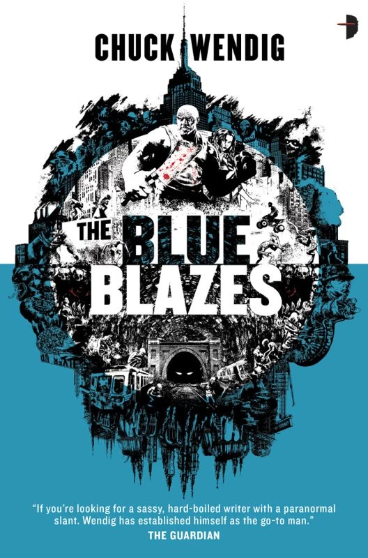The Blue Blazes (Mookie Pearl #1) by Chuck Wendig