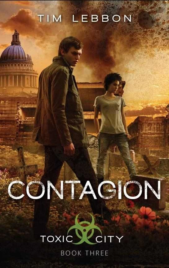Contagion (Toxic City #3) by Tim Lebbon
