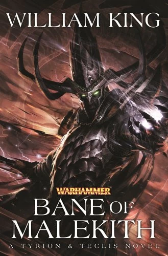 Bane of Malekith (Warhammer: Tyrion & Teclis #3) by William King