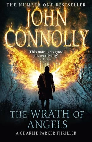 The Wrath of Angels (Charlie Parker #11) by John Connolly