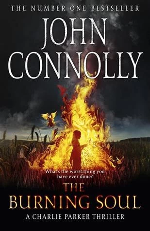 The Burning Soul (Charlie Parker #10) by John Connolly