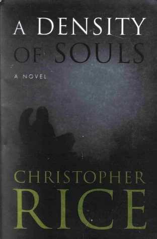 A Density of Souls by Christopher Rice