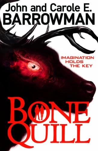 Bone Quill (Hollow Earth #2) by John Barrowman, Carole E. Barrowman