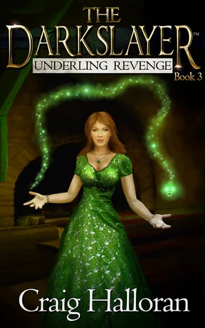Underling Revenge (The Darkslayer #3) by Craig Halloran