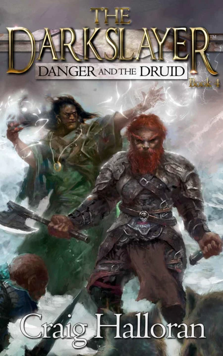 Danger and the Druid (The Darkslayer #4) by Craig Halloran