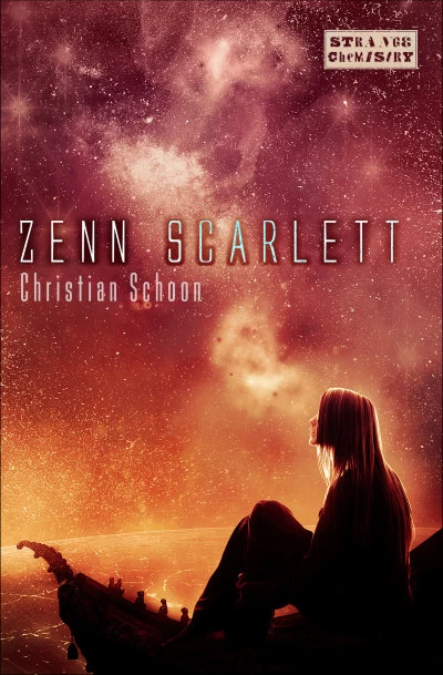 Zenn Scarlett (Zenn Scarlett #1) by Christian Schoon