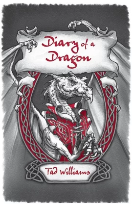 Diary of a Dragon by Tad Williams