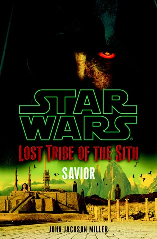 Savior (Star Wars: Lost Tribe of the Sith #4) by John Jackson Miller