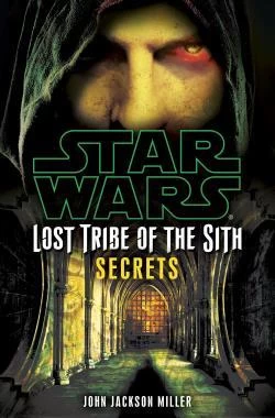 Secrets (Star Wars: Lost Tribe of the Sith #8) by John Jackson Miller