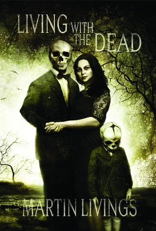 Living with the Dead