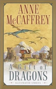 A Gift of Dragons (Pern) by Anne McCaffrey