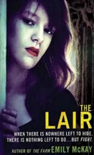 The Lair (The Farm #2) by Emily McKay