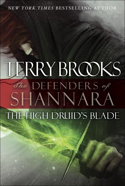 The High Druid's Blade (The Defenders of Shannara) by Terry Brooks