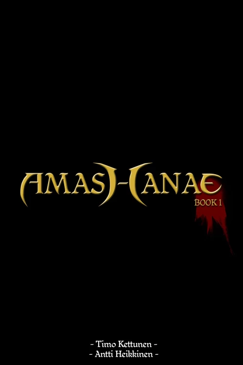 Amashanae (Amashanae #1) by Antti Heikkinen, Timo Kettunen