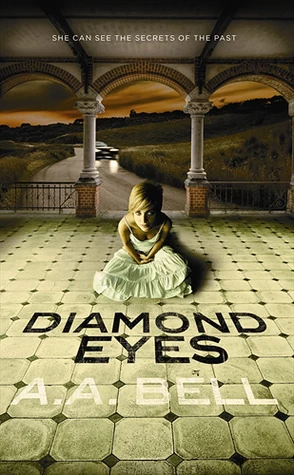 Diamond Eyes (Mira Chambers #1) by A. A. Bell