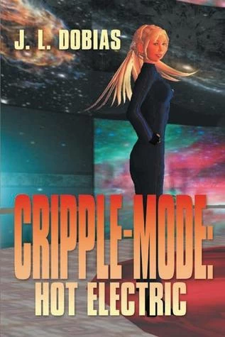 Cripple-Mode: Hot Electric