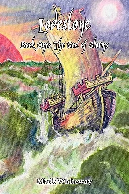 The Sea of Storms (Lodestone #1) by Mark Whiteway