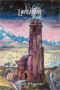 The Crucible of Dawn (Lodestone #3) by Mark Whiteway