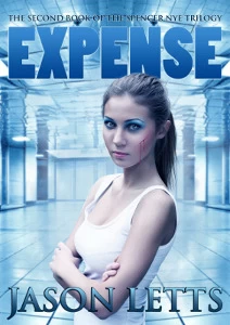 Expense (The Spencer Nye Trilogy #2) by Jason Letts
