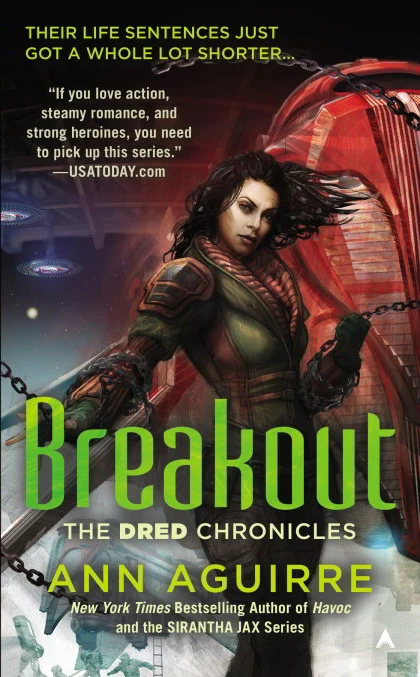 Breakout (The Dred Chronicles #3) by Ann Aguirre