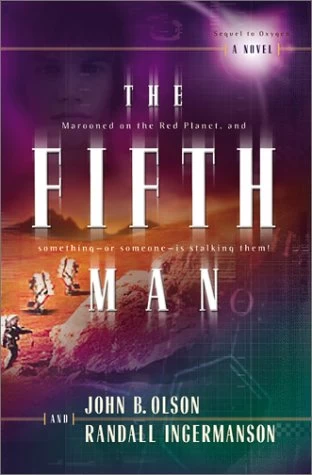 The Fifth Man (Oxygen #2) by Randy Ingermanson, John B. Olson