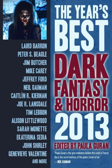 The Year's Best Dark Fantasy & Horror 2013 (The Year's Best Dark Fantasy & Horror) by Paula Guran