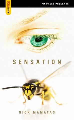 Sensation by Nick Mamatas