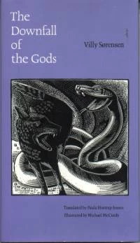 The Downfall Of The Gods by Villy Sørensen