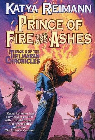 Prince of Fire and Ashes (Tielmaran Chronicles #3) by Katya Reimann