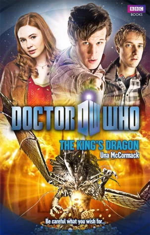 The King's Dragon (Doctor Who: The New Series #41) by Una McCormack