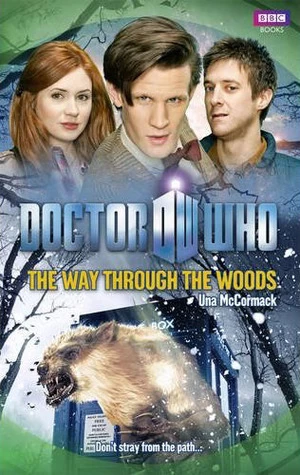 The Way Through the Woods (Doctor Who: The New Series #44) by Una McCormack