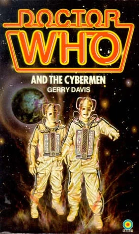 Doctor Who and the Cybermen (Doctor Who: Library #14) by Gerry Davis