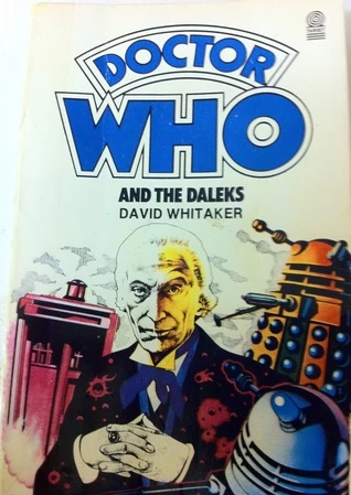 Doctor Who And The Daleks (Doctor Who: Library #16) by David Whitaker