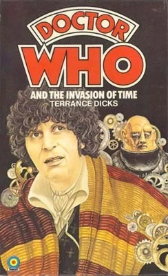 Doctor Who and the Invasion of Time (Doctor Who: Library #35) by Terrance Dicks