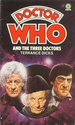 Doctor Who and the Three Doctors (Doctor Who: Library #64) by Terrance Dicks