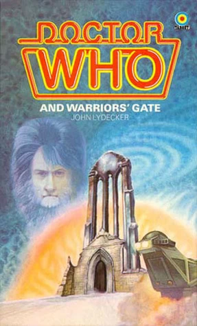 Doctor Who And Warriors Gate (Doctor Who: Library #71) by Stephen Gallagher