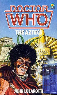 The Aztecs (Doctor Who: Library #88) by John Lucarotti