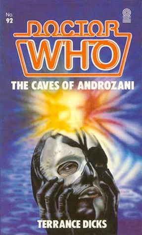 The Caves of Androzani (Doctor Who: Library #92) by Terrance Dicks